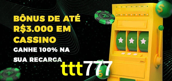 ttt777 melhor bônus de depósito